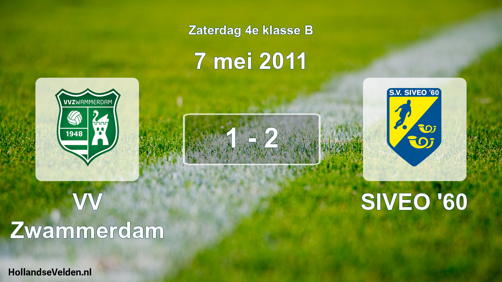 Total number of matches played: VV Zwammerdam - SIVEO '60 1 - 2 (7 May 2011)