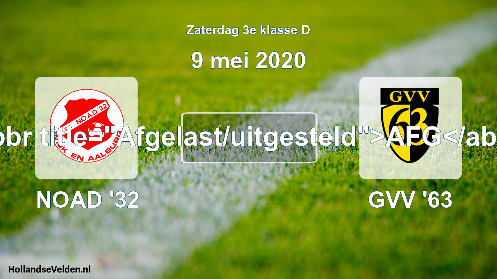 Scheduled Match: NOAD '32 - GVV '63 (9 May 2020)