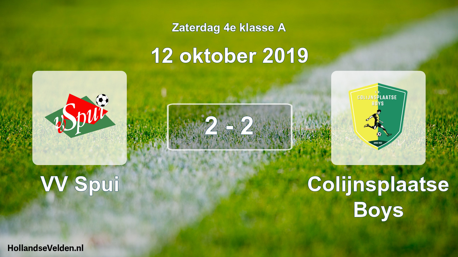 Total number of matches played: VV Spui - Colijnsplaatse Boys 2 - 2 (12 October 2019)