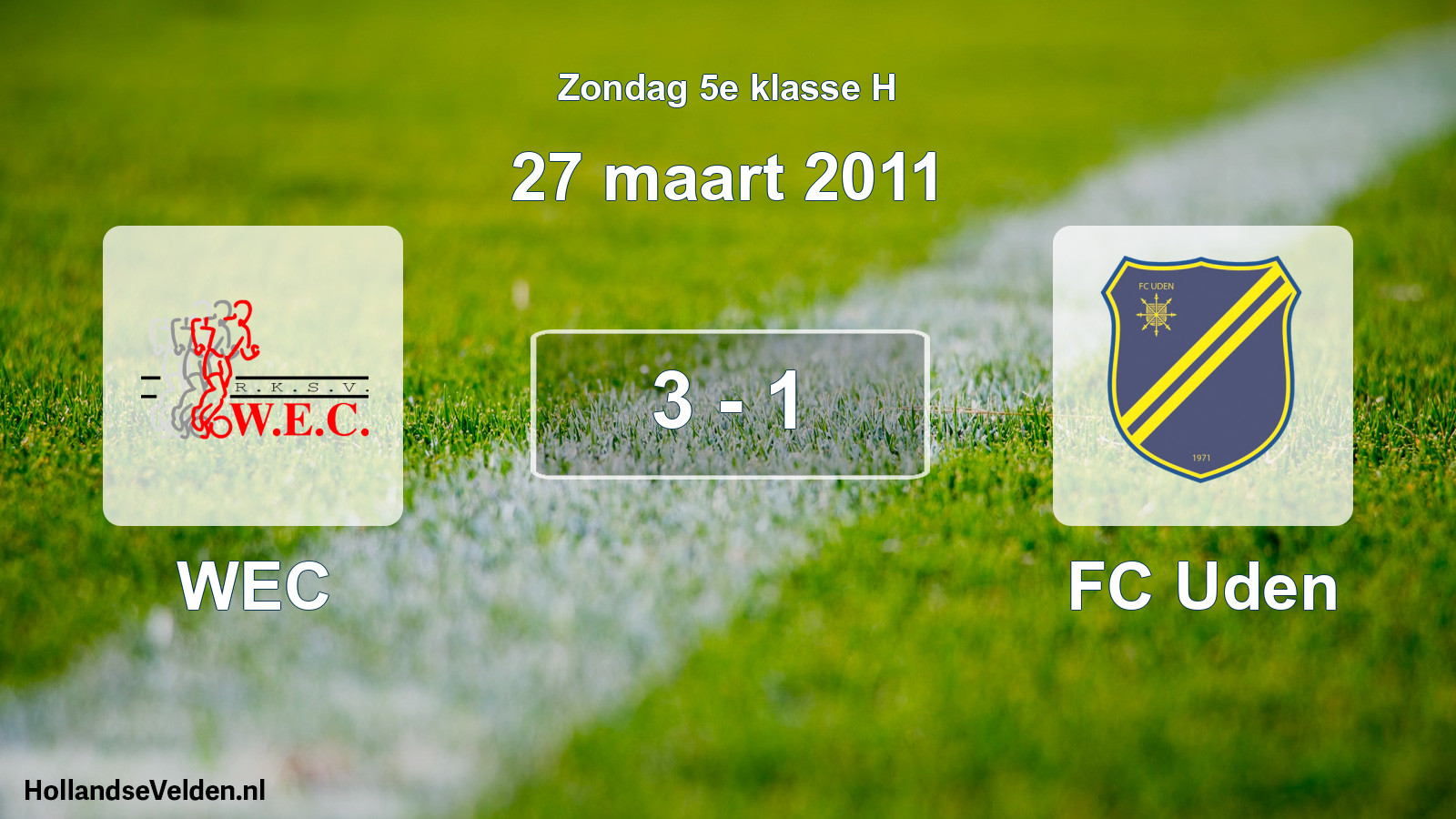 Total number of matches played: WEC - FC Uden 3 - 1 (27 March 2011)