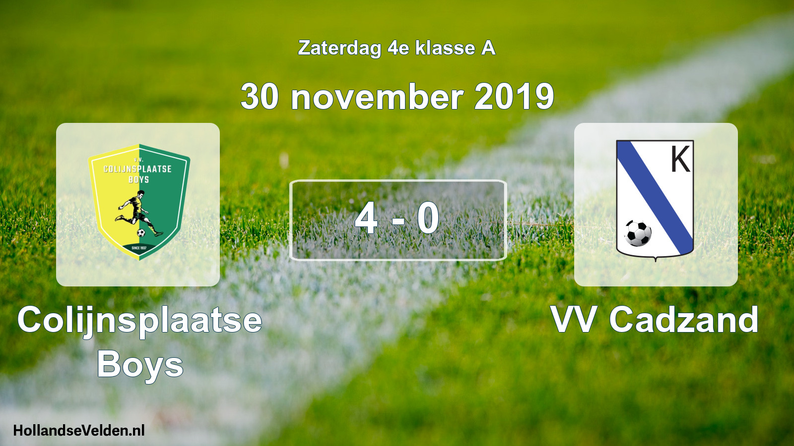 Total number of matches played: Colijnsplaatse Boys - VV Cadzand 4 - 0 (30 November 2019)