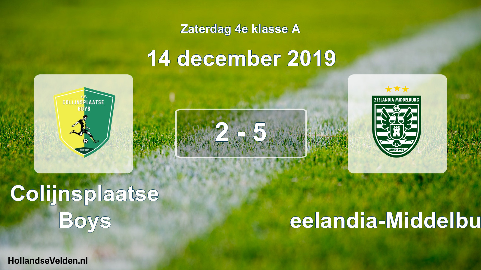 Total number of matches played: Colijnsplaatse Boys - Zeelandia-Middelburg 2 - 5 (14 December 2019)