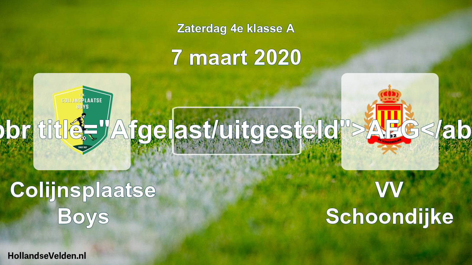 Scheduled Match: Colijnsplaatse Boys - VV Schoondijke (7 March 2020)