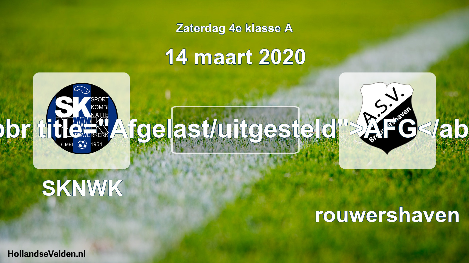 Scheduled Match: SKNWK - Brouwershaven (14 March 2020)