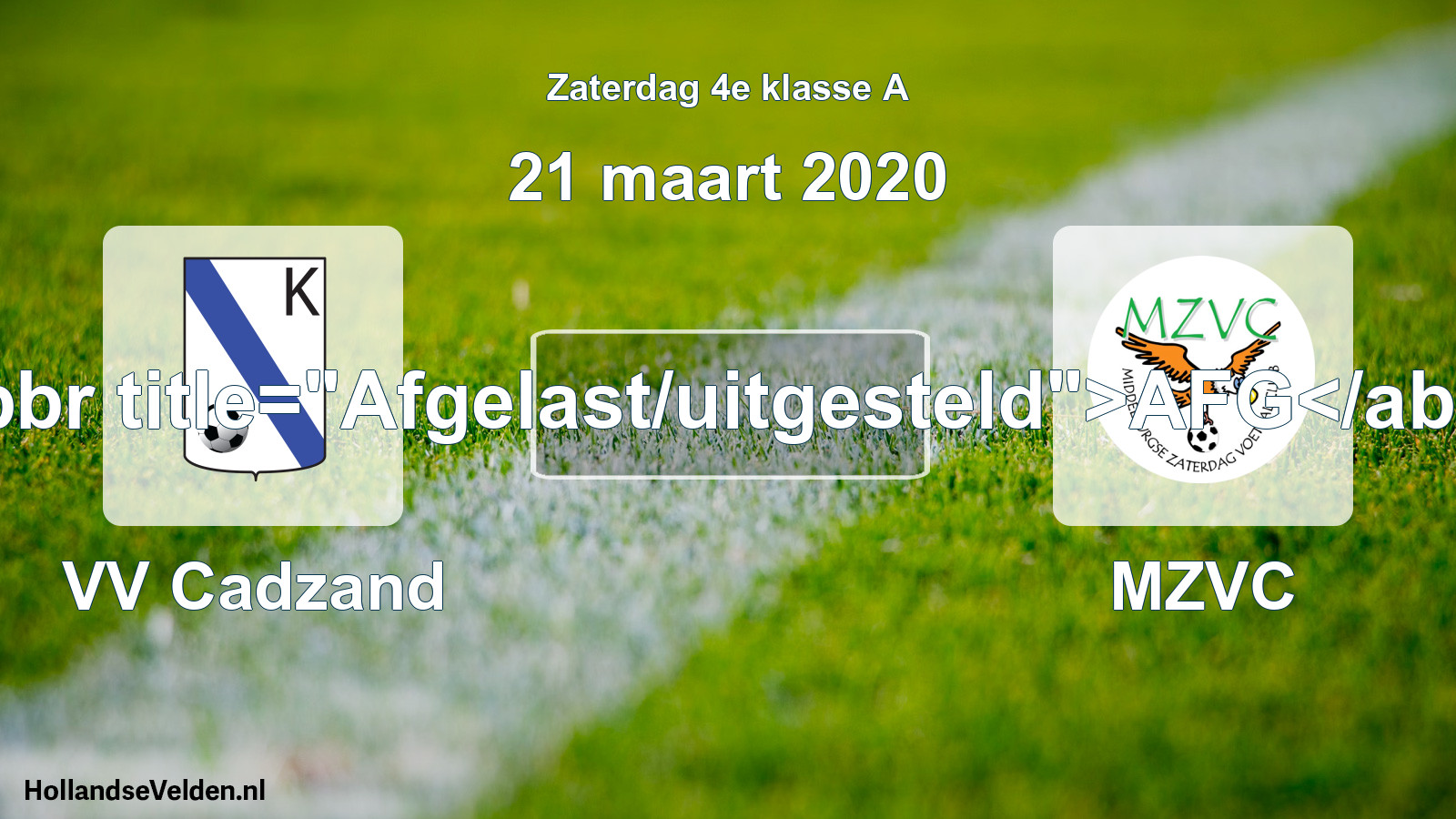 Scheduled Match: VV Cadzand - MZVC (21 March 2020)