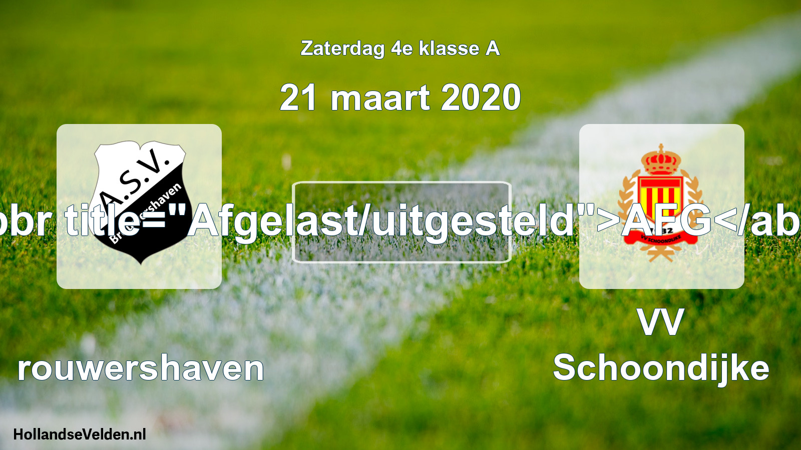 Scheduled Match: Brouwershaven - VV Schoondijke (21 March 2020)