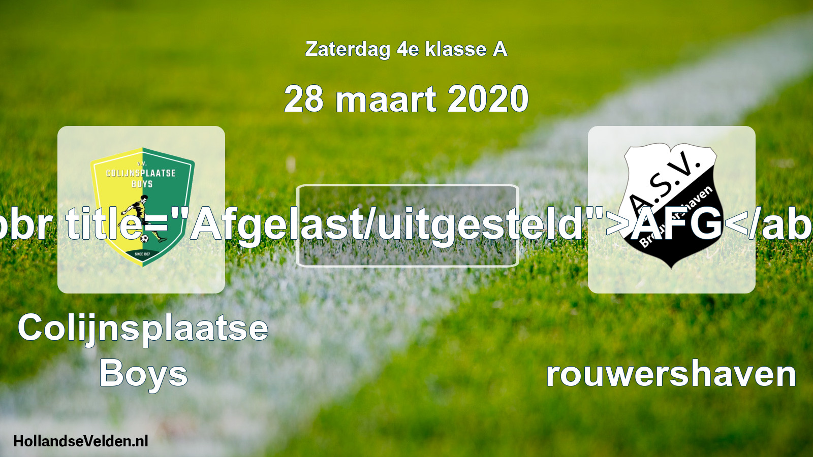 Scheduled Match: Colijnsplaatse Boys - Brouwershaven (28 March 2020)