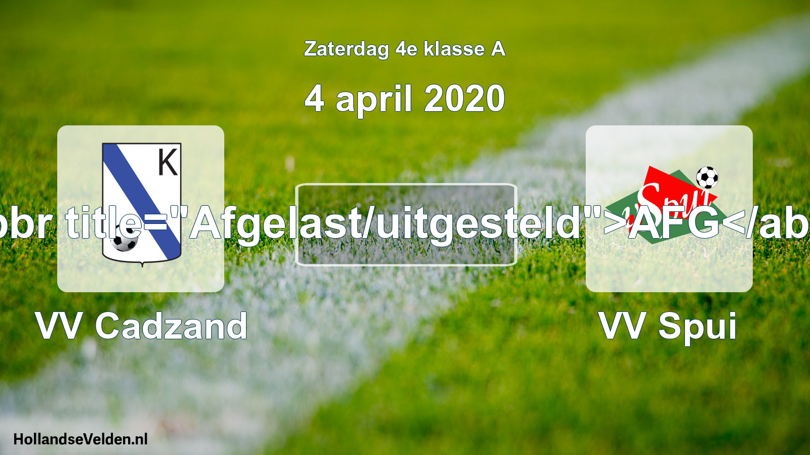 Scheduled Match: VV Cadzand - VV Spui (4 April 2020)