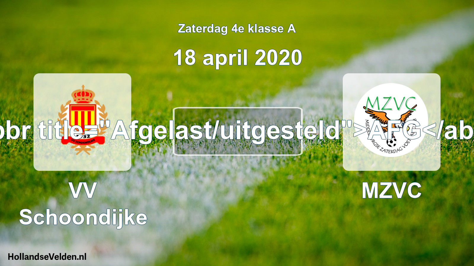 Scheduled Match: VV Schoondijke - MZVC (18 April 2020)