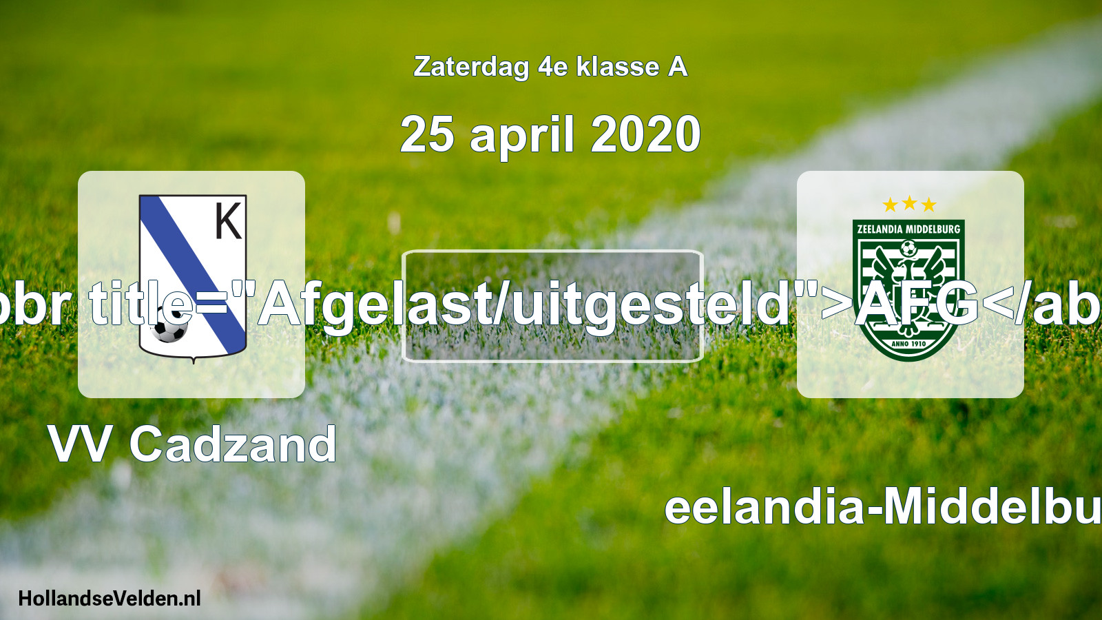 Scheduled Match: VV Cadzand - Zeelandia-Middelburg (25 April 2020)