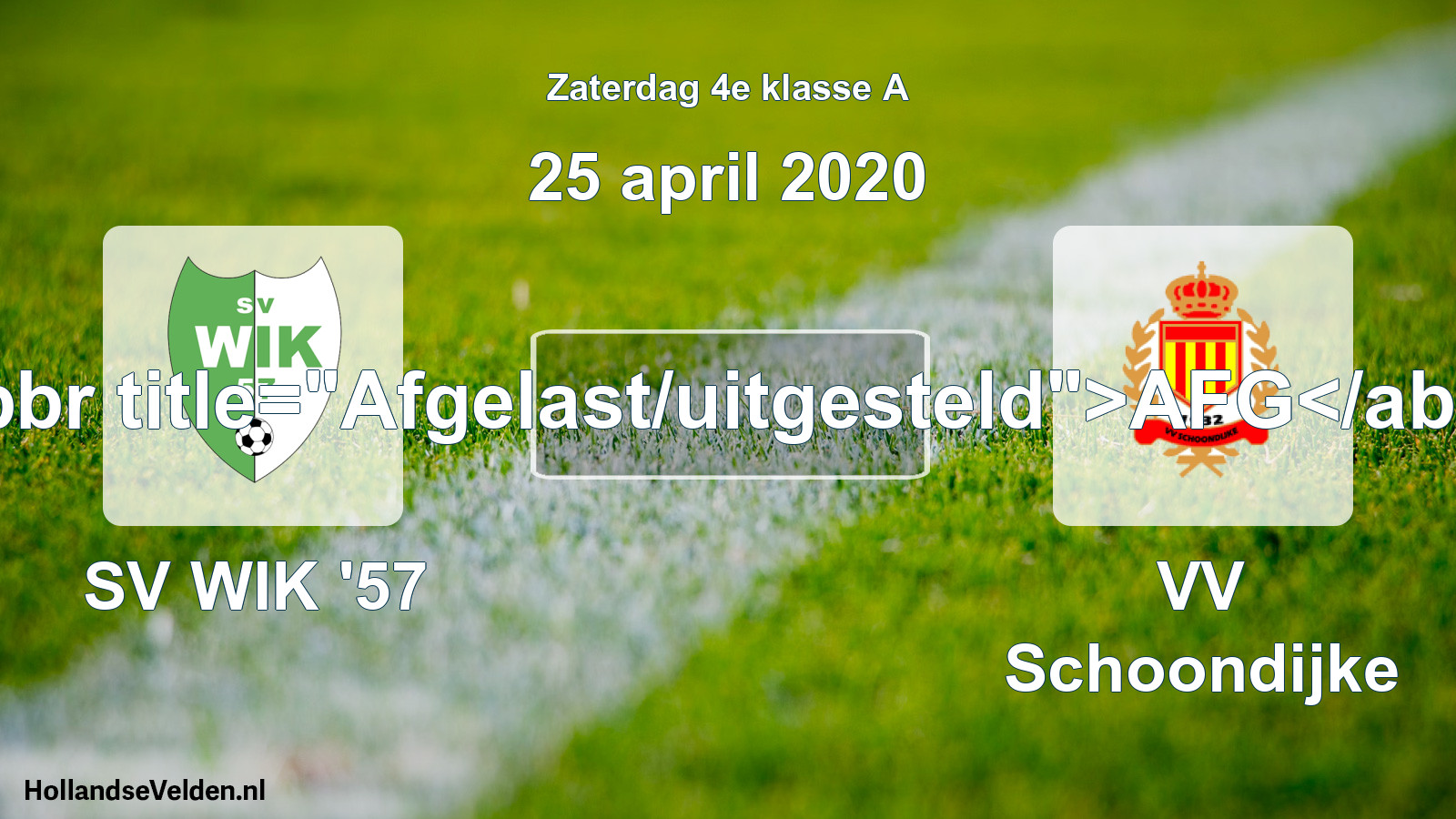 Scheduled Match: SV WIK '57 - VV Schoondijke (25 April 2020)
