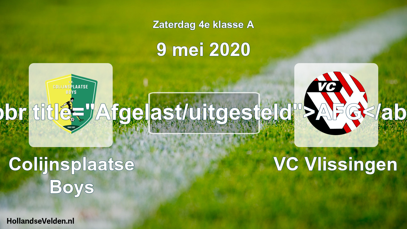 Scheduled Match: Colijnsplaatse Boys - VC Vlissingen (9 May 2020)