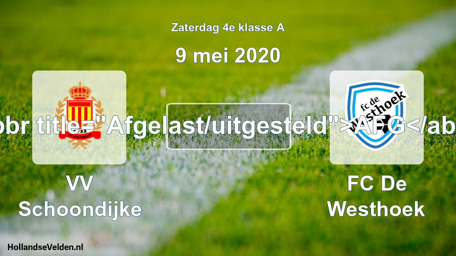 Scheduled Match: VV Schoondijke - FC De Westhoek (9 May 2020)