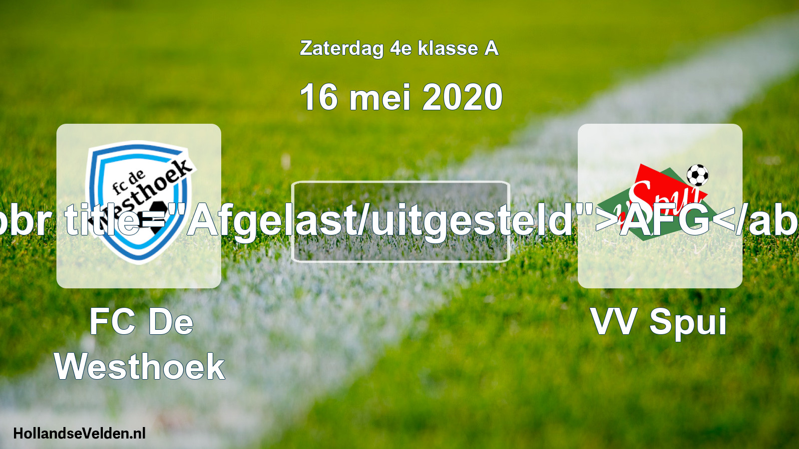 Scheduled Match: FC De Westhoek - VV Spui (16 May 2020)