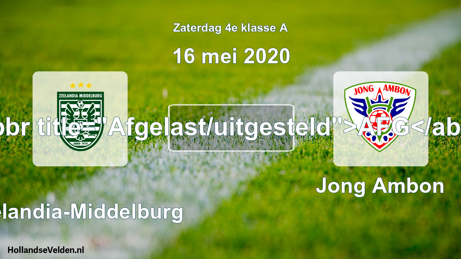 Scheduled Match: Zeelandia-Middelburg - Jong Ambon (16 May 2020)