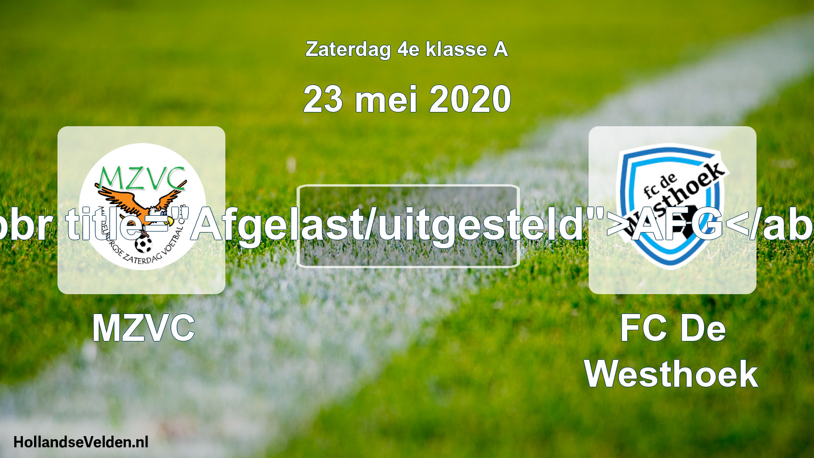 Scheduled Match: MZVC - FC De Westhoek (23 May 2020)