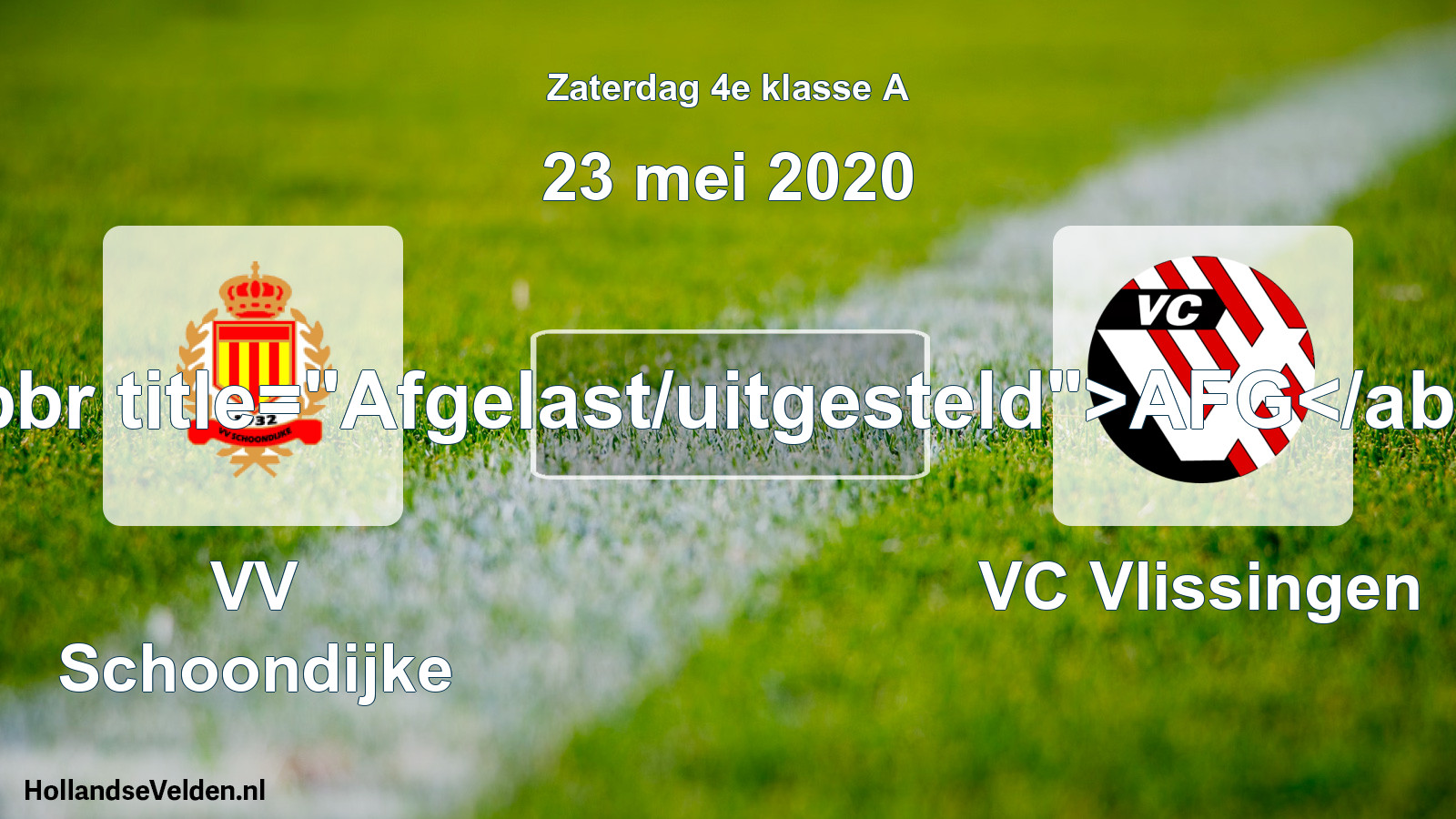 Scheduled Match: VV Schoondijke - VC Vlissingen (23 May 2020)
