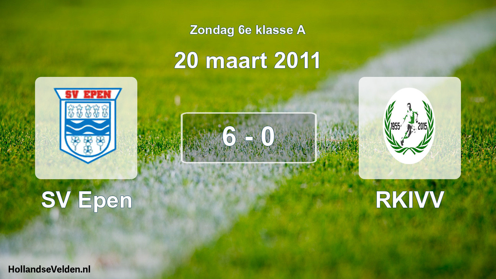 Total number of matches played: SV Epen - RKIVV 6 - 0 (20 March 2011)