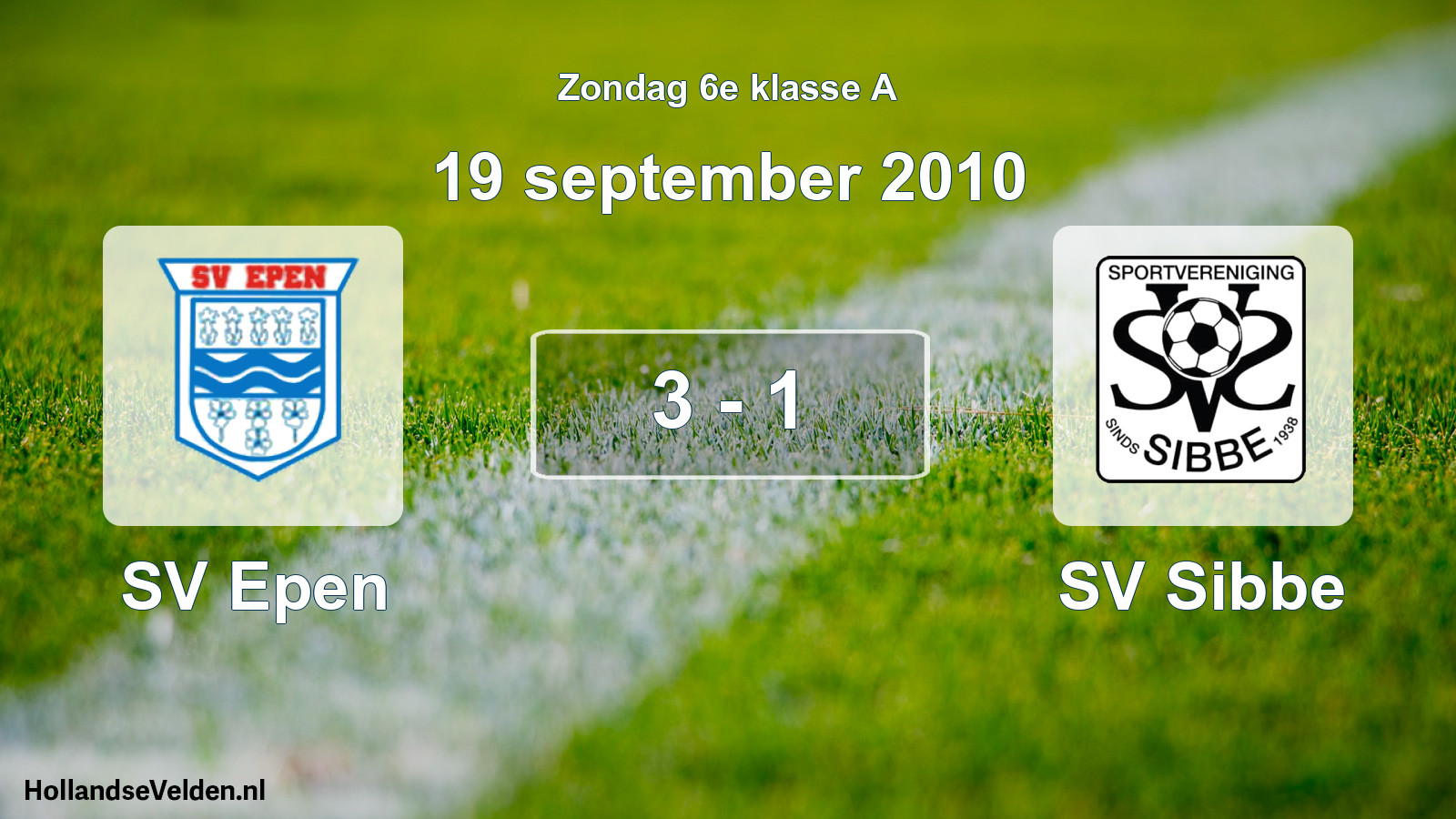 Total number of matches played: SV Epen - SV Sibbe 3 - 1 (19 September 2010)