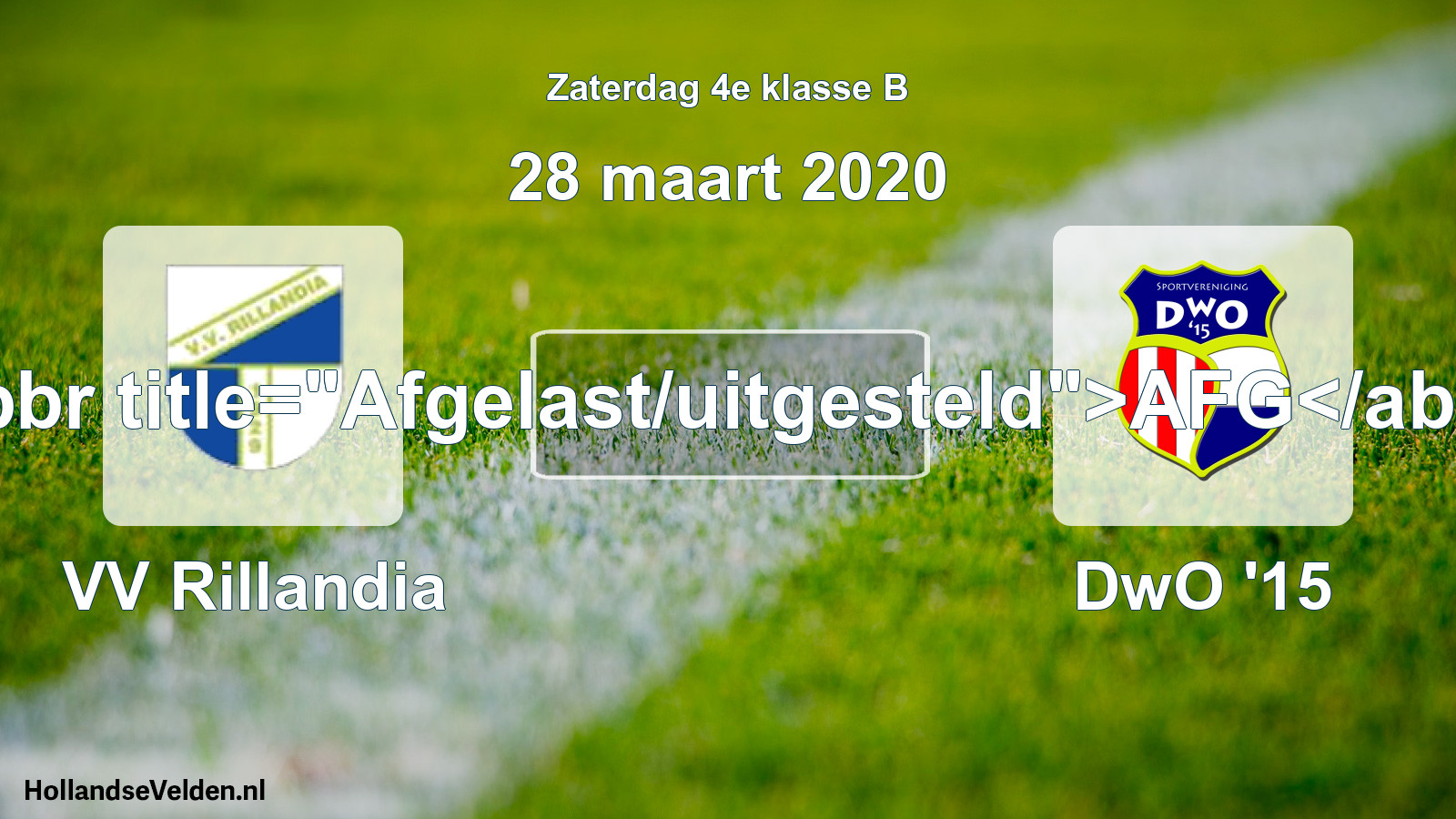 Scheduled Match: VV Rillandia - DwO '15 (28 March 2020)