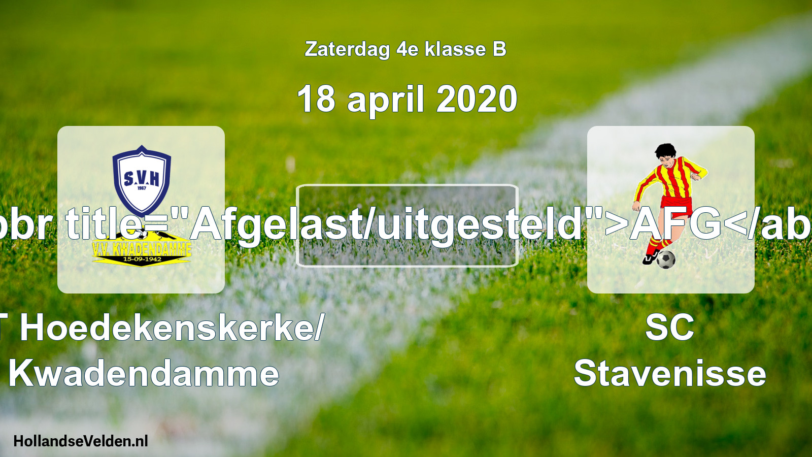 Scheduled Match: ST Hoedekenskerke/ Kwadendamme - SC Stavenisse (18 April 2020)