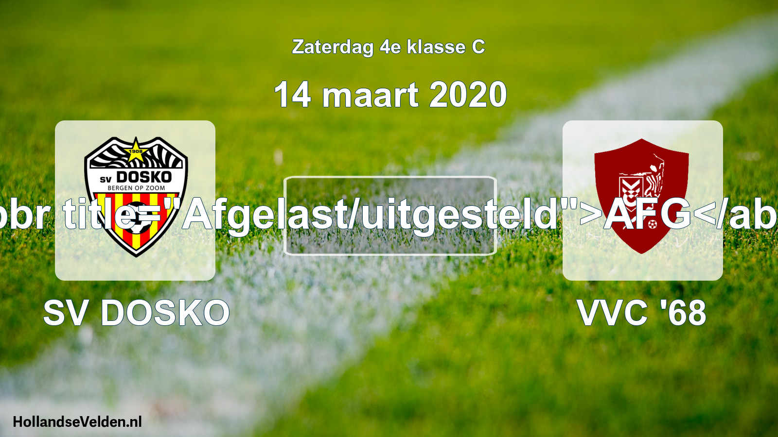 Scheduled Match: SV DOSKO - VVC '68 (14 March 2020)