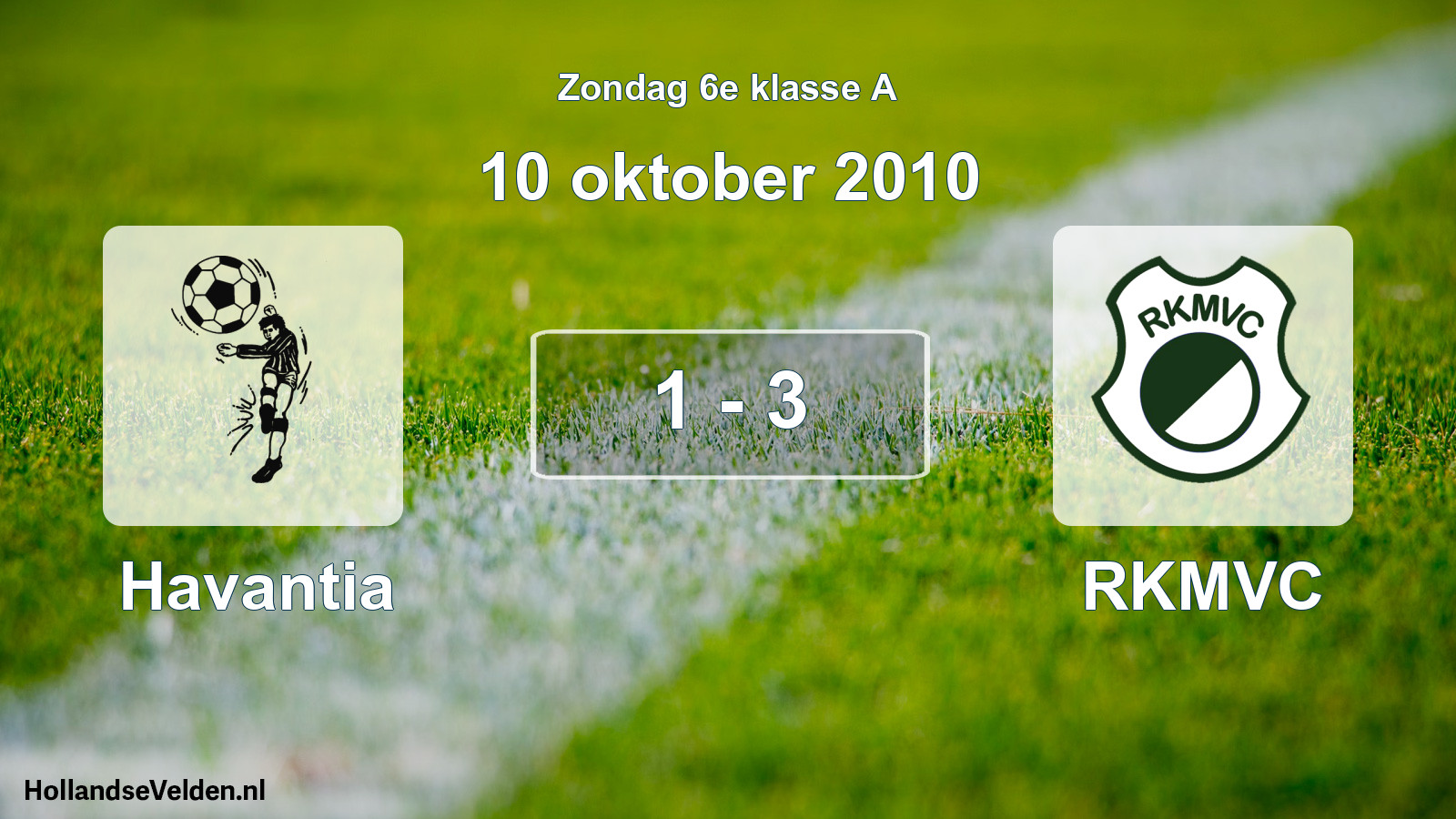 Total number of matches played: Havantia - RKMVC 1 - 3 (10 October 2010)