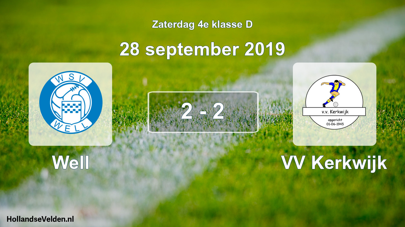 Total number of matches played: Well - VV Kerkwijk 2 - 2 (28 September 2019)