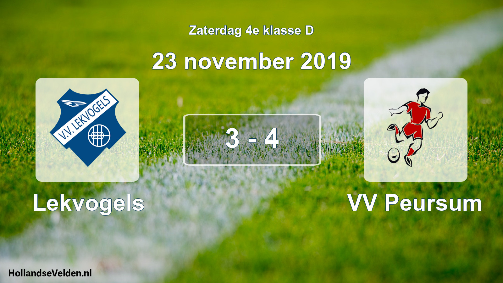 Total number of matches played: Lekvogels - VV Peursum 3 - 4 (23 November 2019)