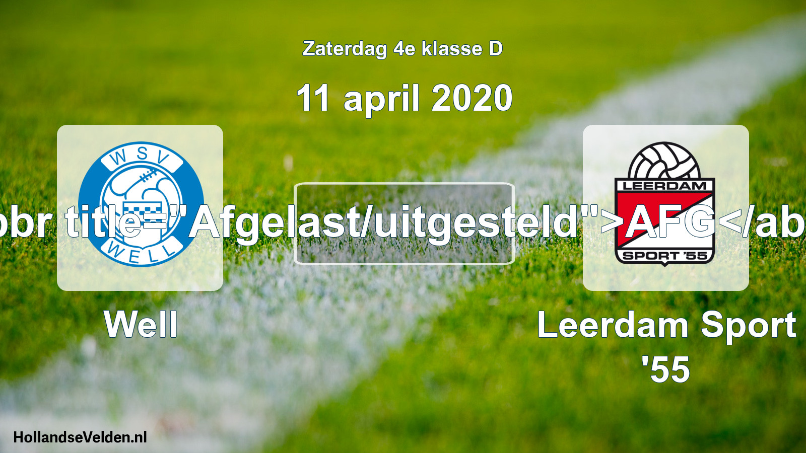 Scheduled Match: Well - Leerdam Sport '55 (11 April 2020)