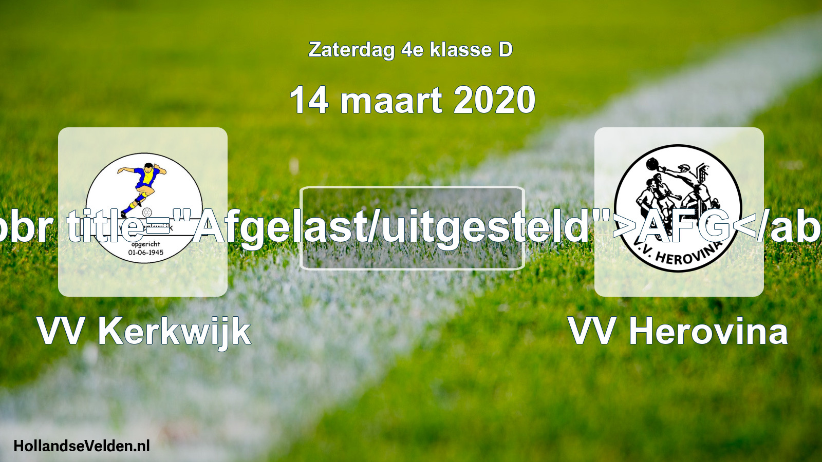 Scheduled Match: VV Kerkwijk - VV Herovina (14 March 2020)