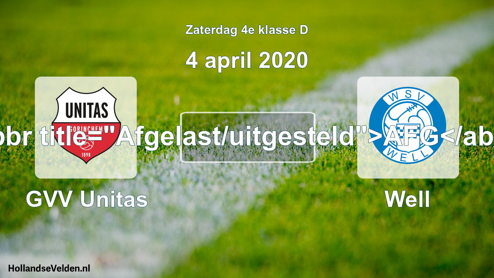 Scheduled Match: GVV Unitas - Well (4 April 2020)