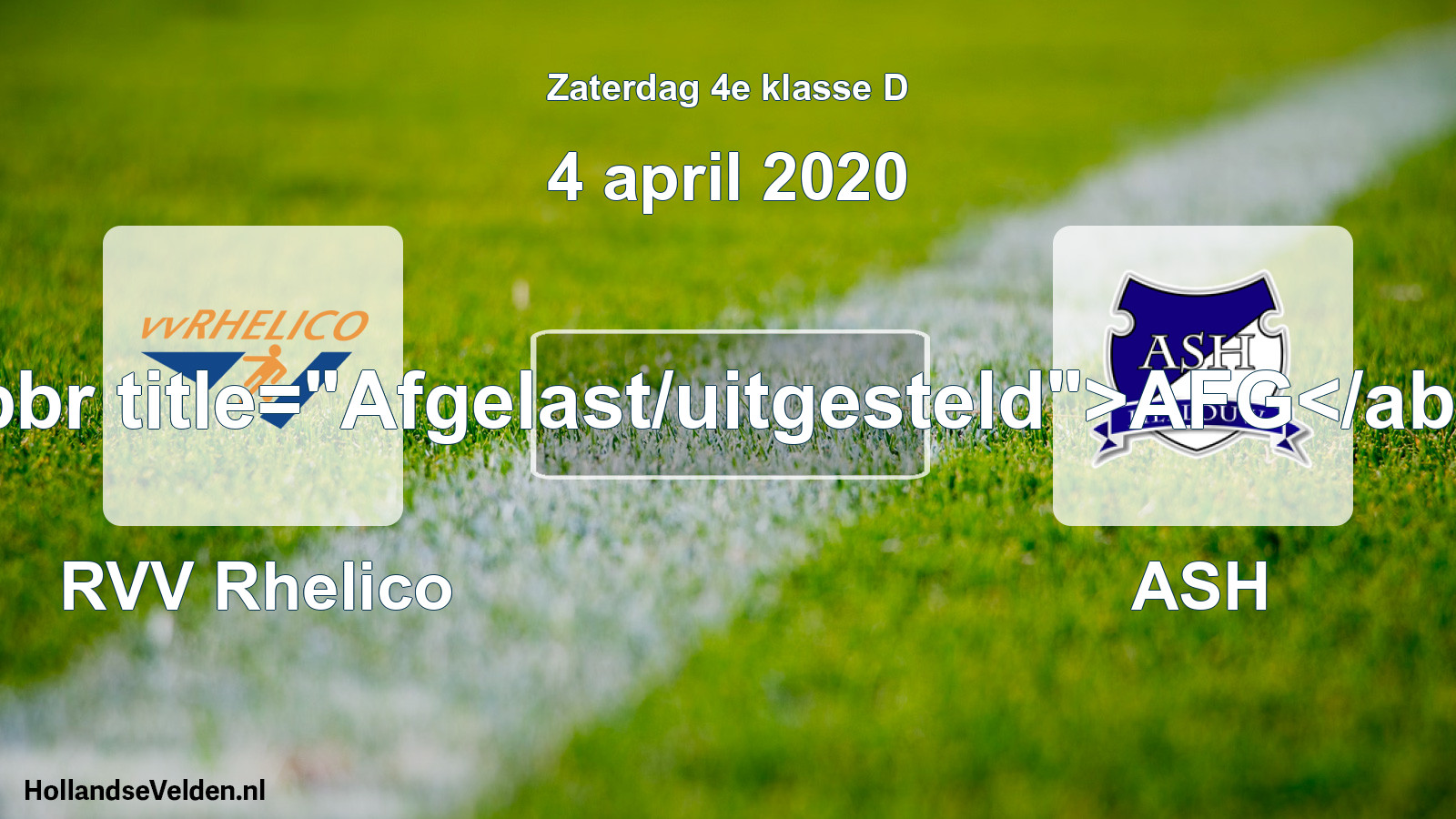 Scheduled Match: RVV Rhelico - ASH (4 April 2020)