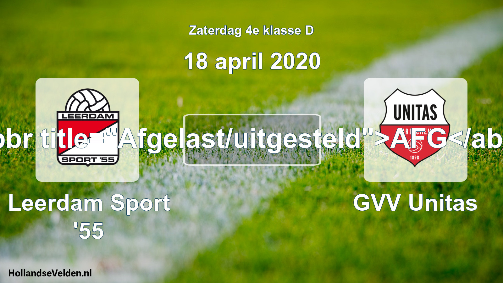 Scheduled Match: Leerdam Sport '55 - GVV Unitas (18 April 2020)
