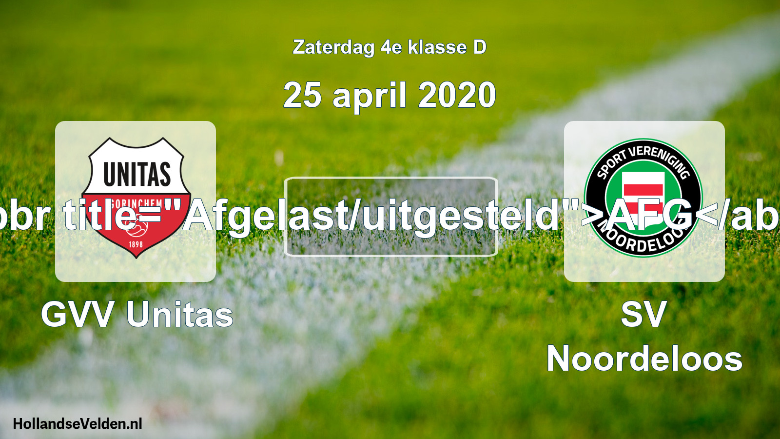 Scheduled Match: GVV Unitas - SV Noordeloos (25 April 2020)