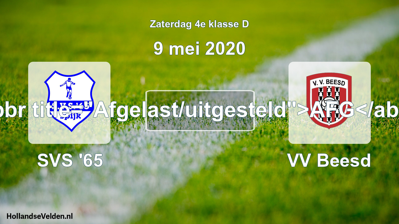 Scheduled Match: SVS '65 - VV Beesd (9 May 2020)