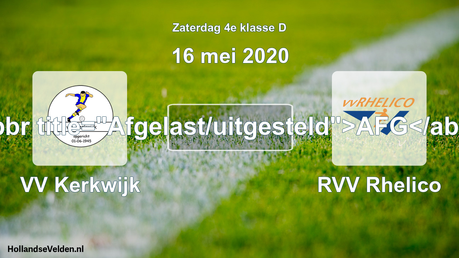 Scheduled Match: VV Kerkwijk - RVV Rhelico (16 May 2020)