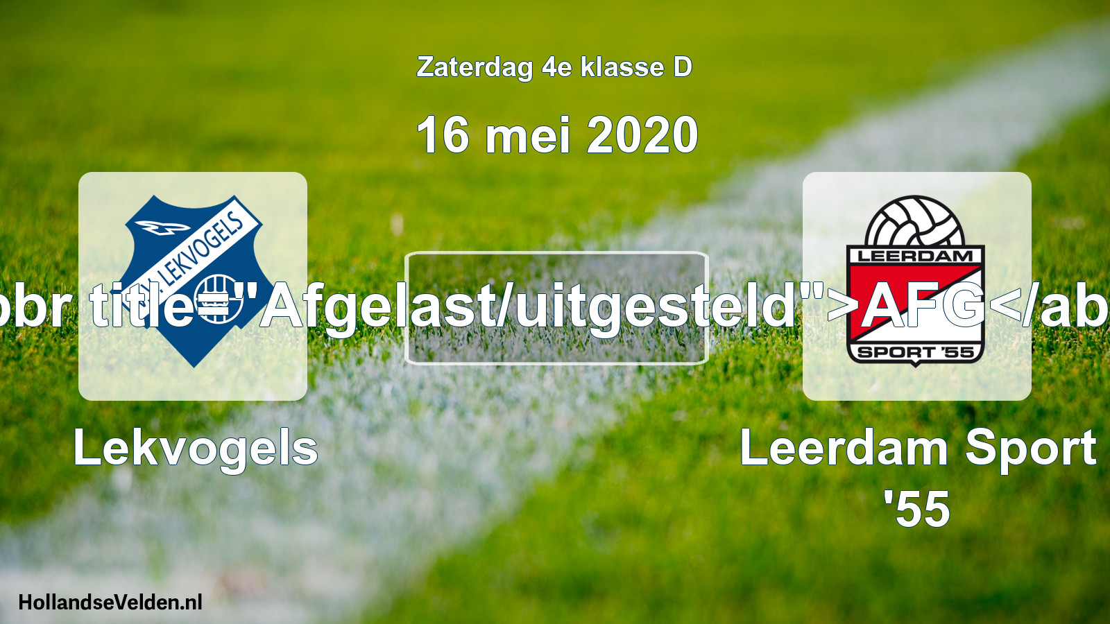 Scheduled Match: Lekvogels - Leerdam Sport '55 (16 May 2020)