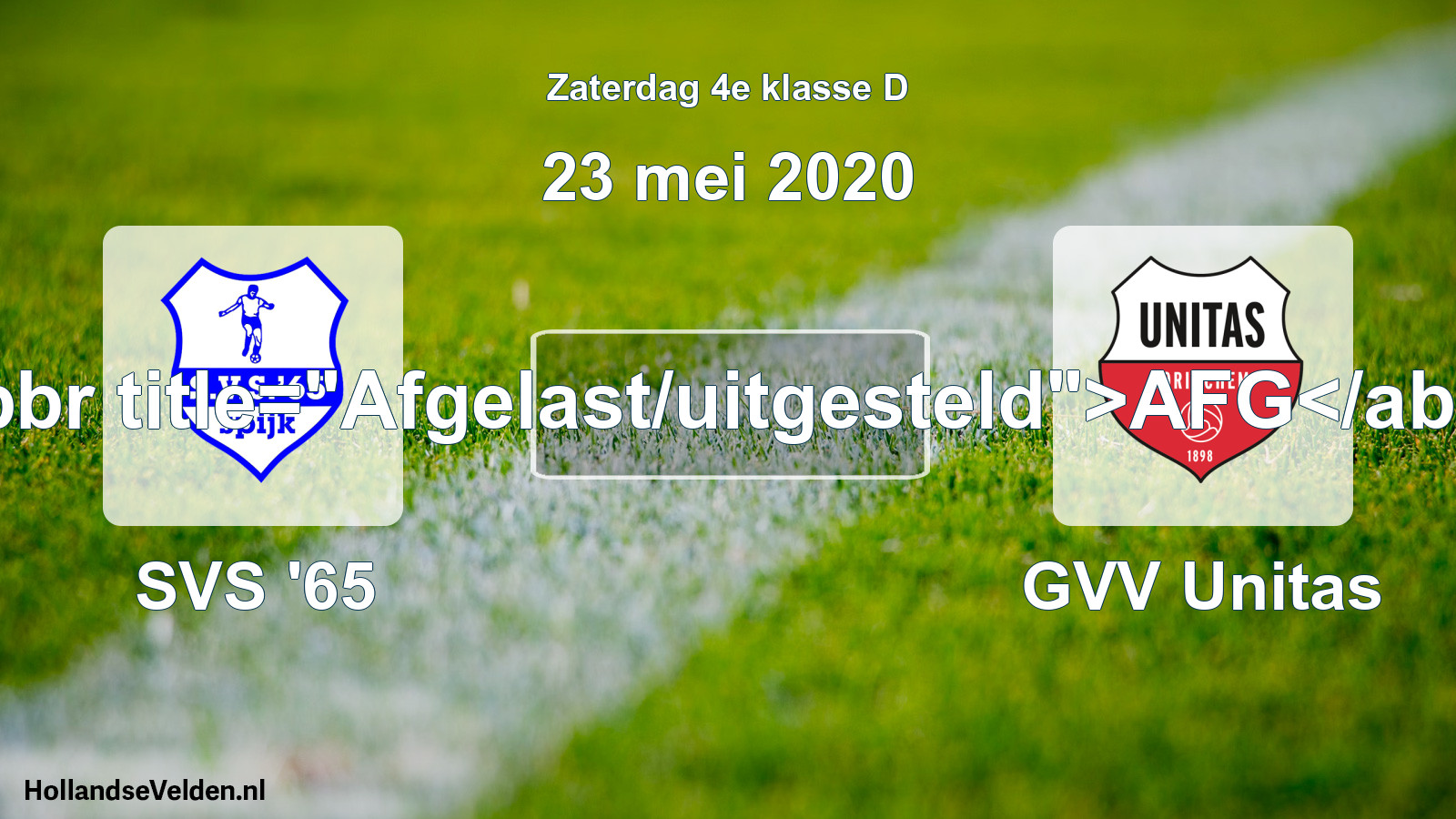 Scheduled Match: SVS '65 - GVV Unitas (23 May 2020)