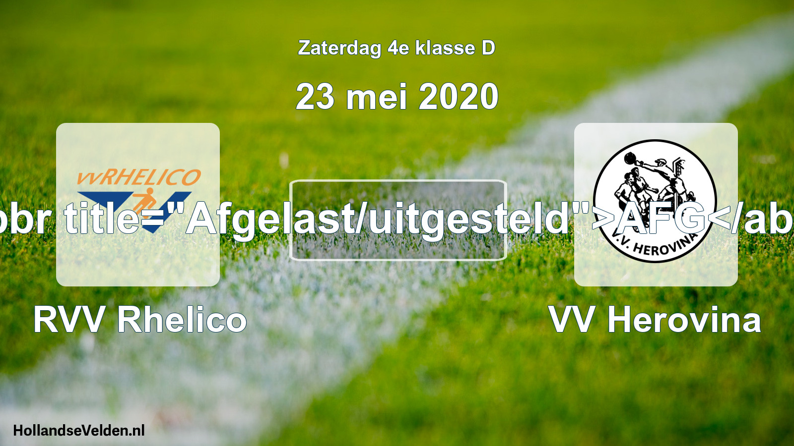 Scheduled Match: RVV Rhelico - VV Herovina (23 May 2020)