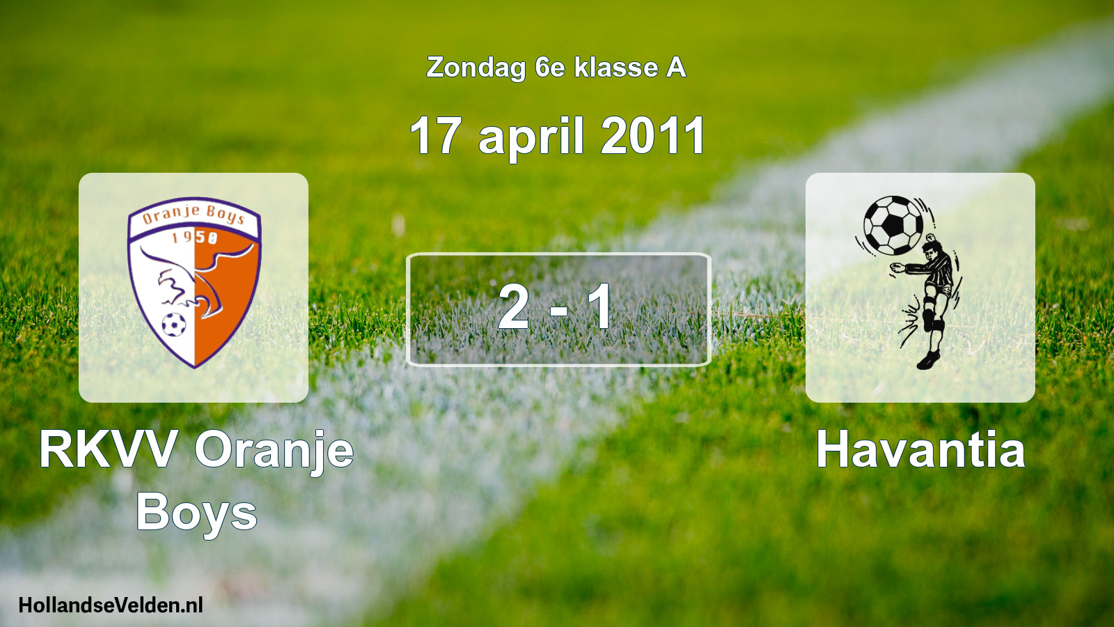 Total number of matches played: RKVV Oranje Boys - Havantia 2 - 1 (17 April 2011)