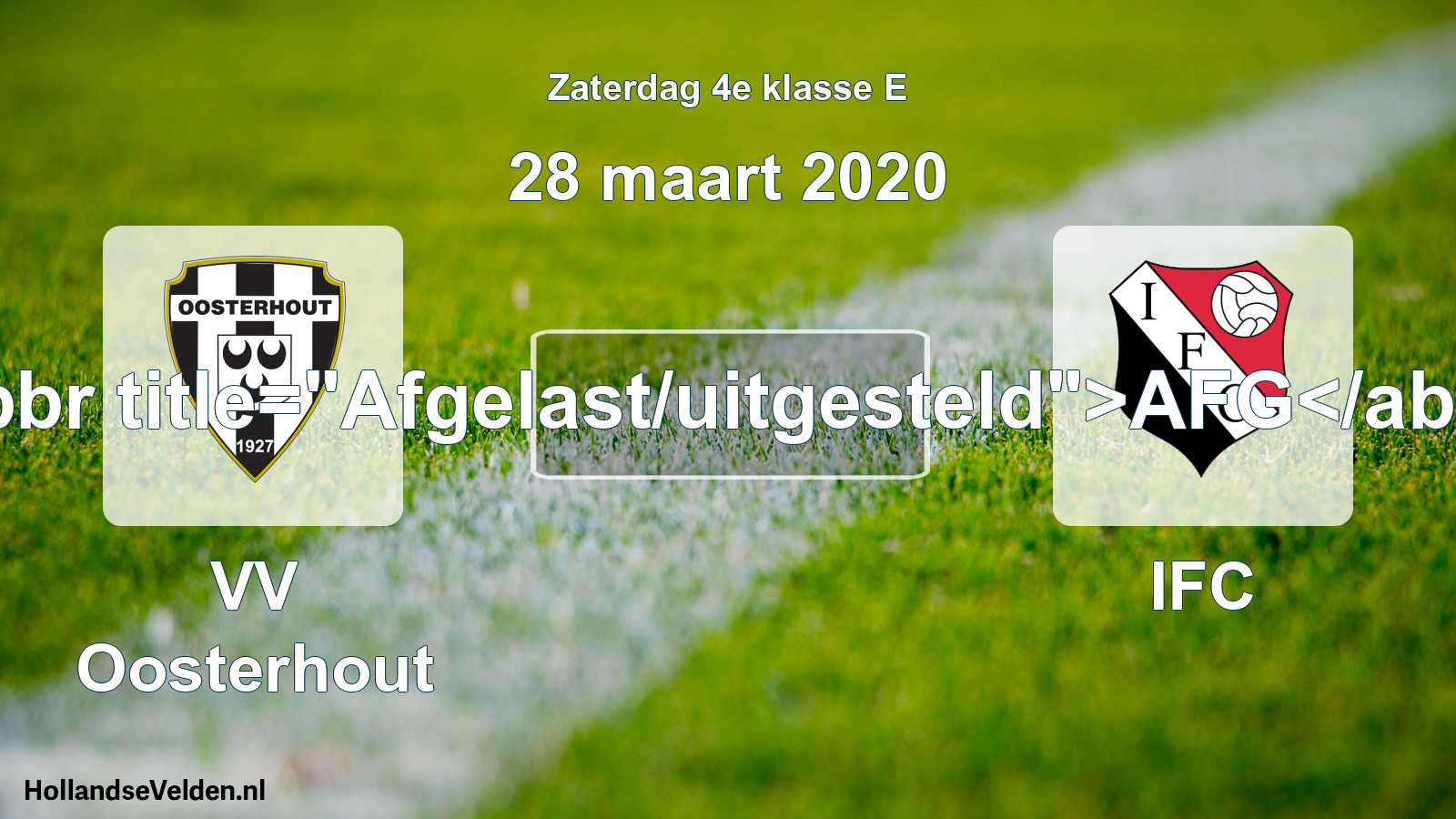 Scheduled Match: VV Oosterhout - IFC (28 March 2020)