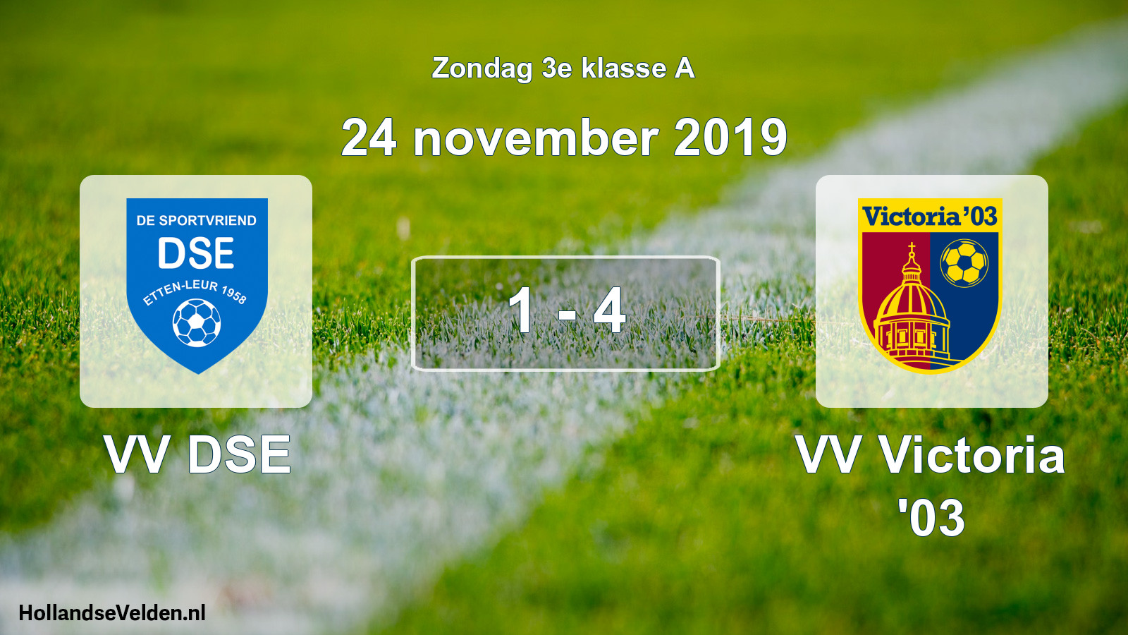 Total number of matches played: VV DSE - VV Victoria '03 1 - 4 (24 November 2019)