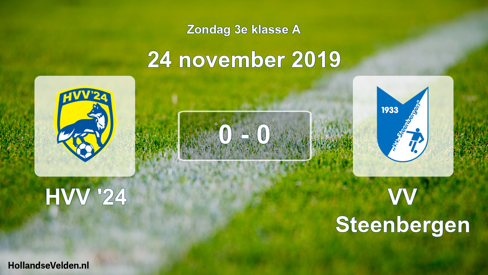Total number of matches played: HVV '24 - VV Steenbergen 0 - 0 (24 November 2019)