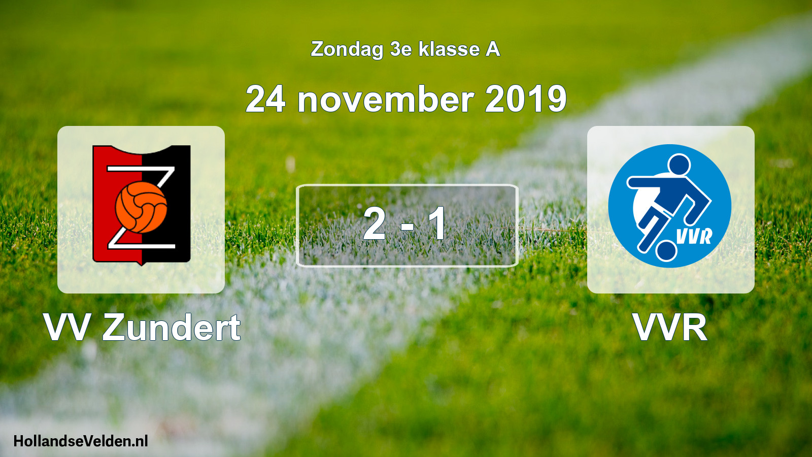 Total number of matches played: VV Zundert - VVR 2 - 1 (24 November 2019)