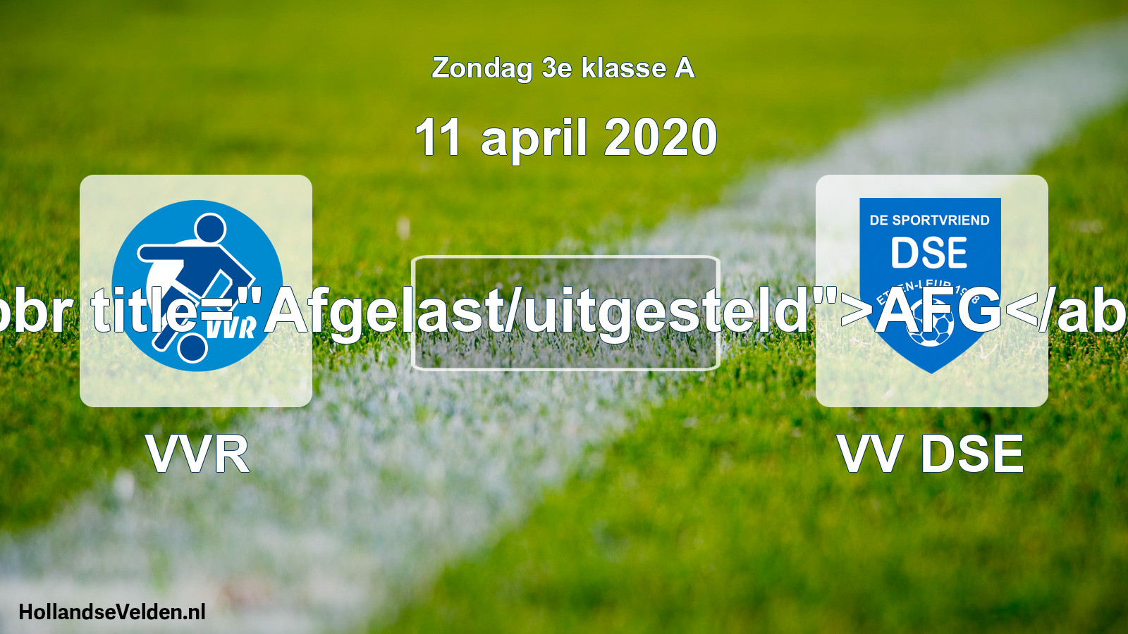 Scheduled Match: VVR - VV DSE (11 April 2020)
