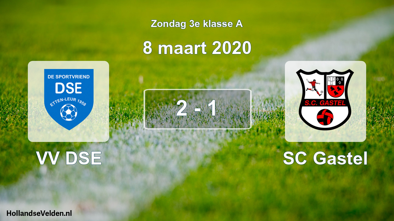 Total number of matches played: VV DSE - SC Gastel 2 - 1 (8 March 2020)