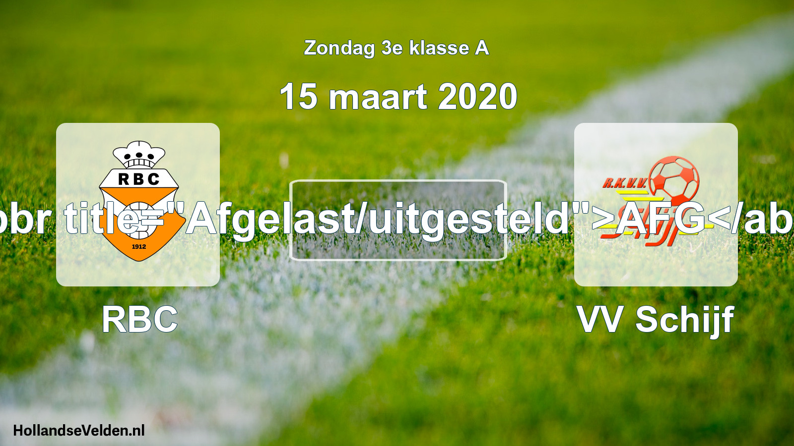 Scheduled Match: RBC - VV Schijf (15 March 2020)