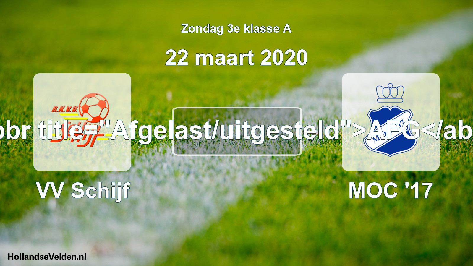 Scheduled Match: VV Schijf - MOC '17 (22 March 2020)
