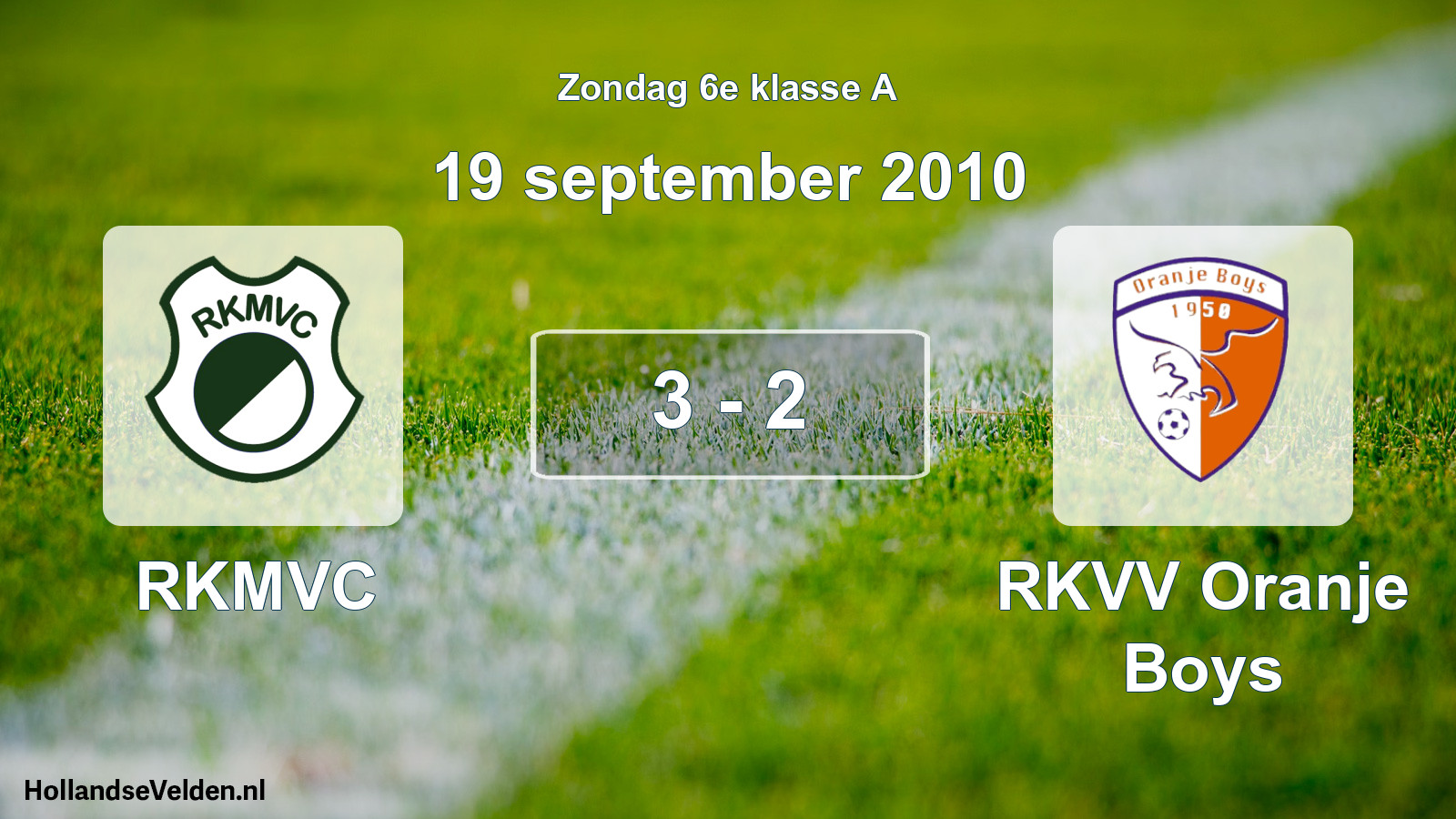 Total number of matches played: RKMVC - RKVV Oranje Boys 3 - 2 (19 September 2010)